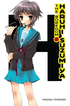 涼宮ハルヒの退屈 - Book #3 of the Haruhi Suzumiya