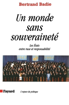 Paperback Un monde sans souveraineté [French] Book