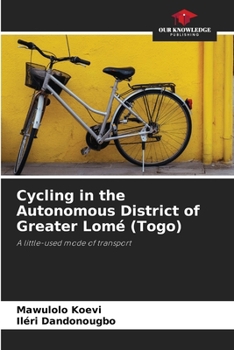 Paperback Cycling in the Autonomous District of Greater Lomé (Togo) Book