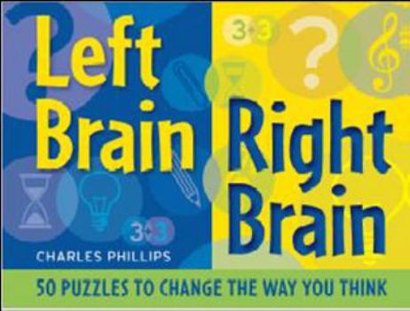 Paperback Left Brain Right Brain: 50 Puzzles to Change the Way You Think Book