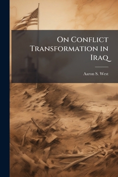 Paperback On Conflict Transformation in Iraq: Democracy and its Effect on Stability Book