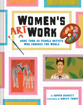 Hardcover Women's Art Work: More Than 30 Female Artists Who Changed the World Book