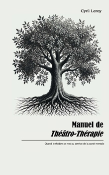 Paperback Manuel de Théâtro-Thérapie [French] Book