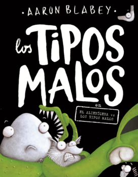 Library Binding Tipos Malos En El Alienigena Vs Los Tipos Malos [Spanish] Book