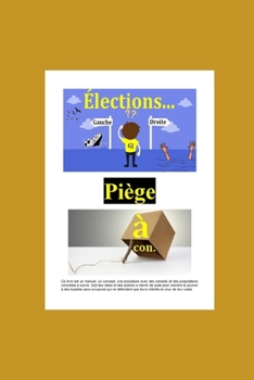 Paperback ?lections, pi?ge ? cons. [French] Book