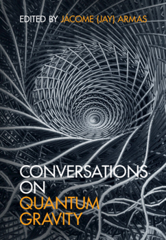 Hardcover Conversations on Quantum Gravity Book