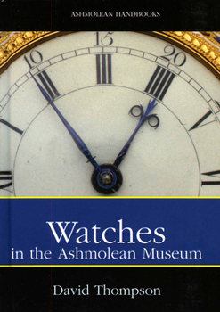 Hardcover Watches: In the Ashmolean Museum Book