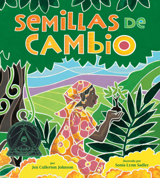 Paperback Semillas de Cambio: Sembrando Un Camino Hacia La Paz (Seeds of Change: Planting a Path to Peace) [Spanish] Book