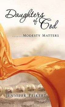 Paperback Daughters Of God.........Modesty Matters Book