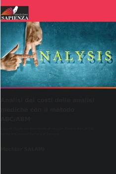 Paperback Analisi dei costi delle analisi mediche con il metodo ABC/ABM [Italian] Book