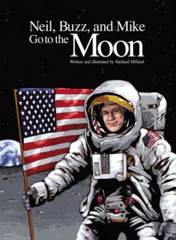 Hardcover Neil, Buzz, and Mike Go to the Moon Book