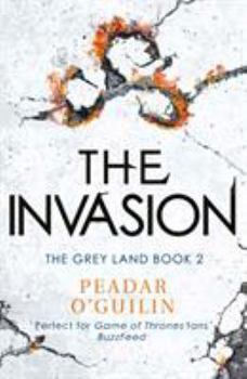 The Invasion - Book #2 of the Grey Land