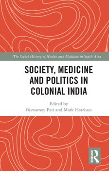 Paperback Society, Medicine and Politics in Colonial India Book