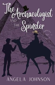 Paperback The Archaeologist and the Spinster (Fernley Family A Regency-era Romance) Book