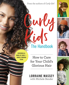Paperback Curly Kids: The Handbook: How to Care for Your Child's Glorious Hair Book