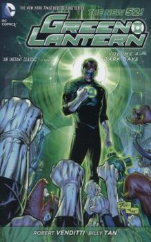 Green Lantern, Volume 4: Dark Days - Book #4 of the Green Lantern (2011)