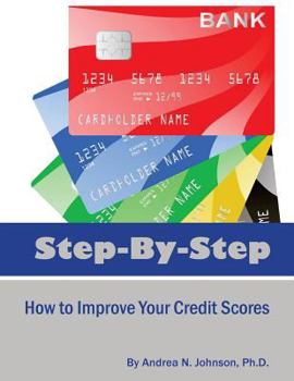 Paperback Step by Step: How to Improve Your Credit Scores Book