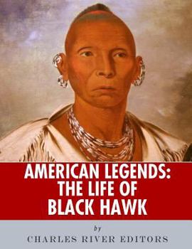 Paperback American Legends: The Life of Black Hawk Book