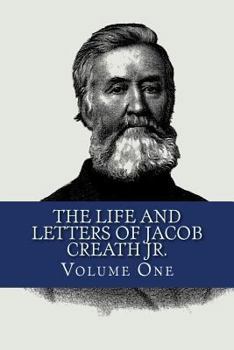 Paperback The Life and Letters of Jacob Creath Jr.: Volume one: The Autobiograpy Book