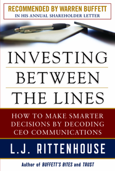 Hardcover Investing Between the Lines: How to Make Smarter Decisions by Decoding CEO Communications Book