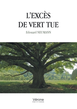 Paperback L'excès de vert tue [French] Book