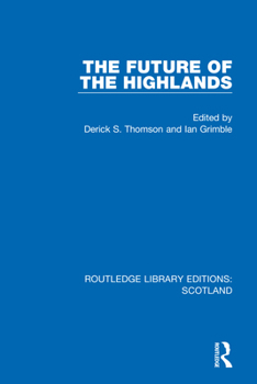 Paperback The Future of the Highlands Book