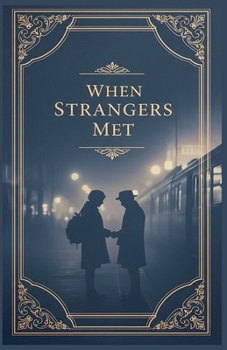 Paperback When Strangers Met Book