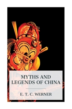 Paperback Myths and Legends of China Book