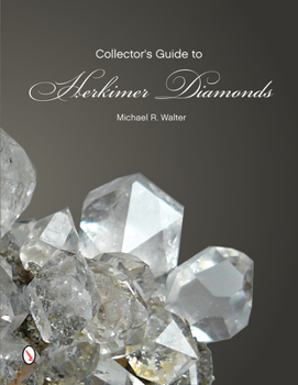 Paperback The Collector's Guide to Herkimer Diamonds Book