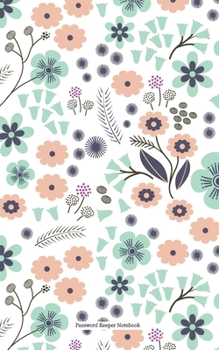 password keeper notebook: Handy Password Logbook  Usernames, Internet Websites and Passwords