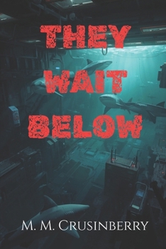 Paperback They Wait Below Book