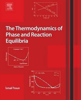 Paperback The Thermodynamics of Phase and Reaction Equilibria Book
