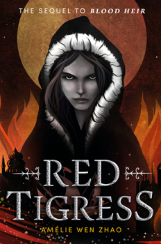 Red Tigress - Book #2 of the Blood Heir Trilogy