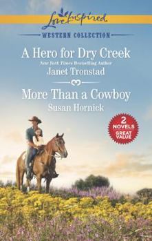 Mass Market Paperback A Hero for Dry Creek & More Than a Cowboy (Western Collection) Book