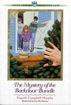 The Mystery of the Backdoor Bundle (Three Cousins Detective Club) - Book #28 of the Three Cousins Detective Club
