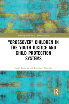 Paperback 'Crossover' Children in the Youth Justice and Child Protection Systems Book