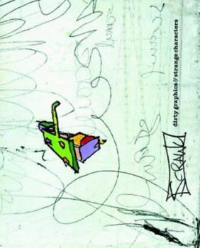 Paperback Scrawl: Dirty Graphics & Strange Characters Book