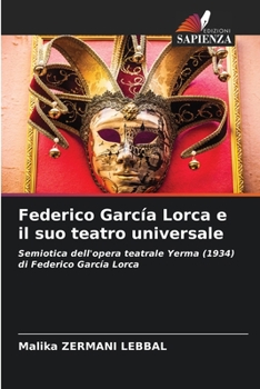 Paperback Federico García Lorca e il suo teatro universale [Italian] Book