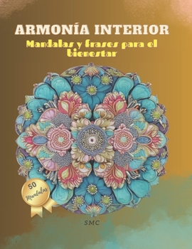 Paperback Armonía Interior: Mandalas y Frases para el Bienestar [Spanish] Book