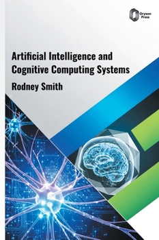 Hardcover Artificial Intelligence and Cognitive Computing Systems Book