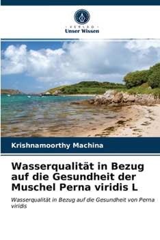 Paperback Wasserqualität in Bezug auf die Gesundheit der Muschel Perna viridis L [German] Book