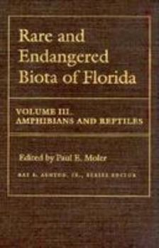 Handbook of Reptiles and Amphibians of Florida: The Amphibians, Part 3 (Handbook of Reptiles & Amphibians of Flo) - Book #3 of the Handbook of Reptiles and Amphibians of Florida