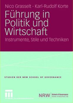 Paperback Führung in Politik Und Wirtschaft: Instrumente, Stile Und Techniken [German] Book