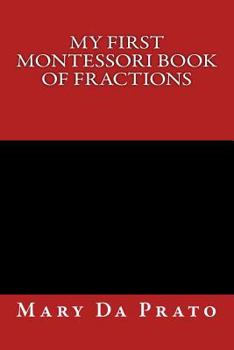Paperback My First Montessori Book of Fractions Book