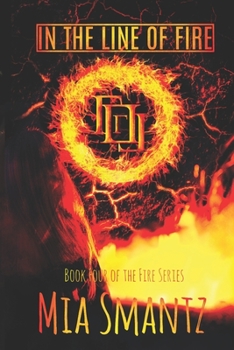 Paperback In the Line of Fire: Reverse-Harem Series Book