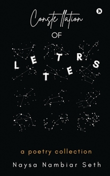 Paperback Constellation of Letters: a poetry collection Book
