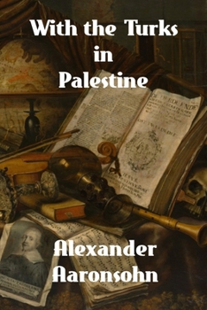 Paperback With the Turks in Palestine Book