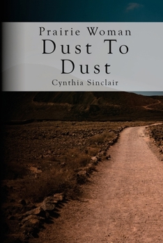 Paperback Prairie Woman Dust to Dust: A Prairie Woman Undercover Novel Book