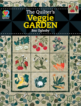 Paperback The Quilter's Veggie Garden Book