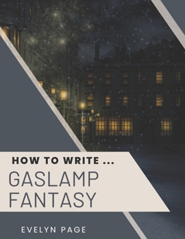 Paperback How To Write ... Gaslamp Fantasy Book